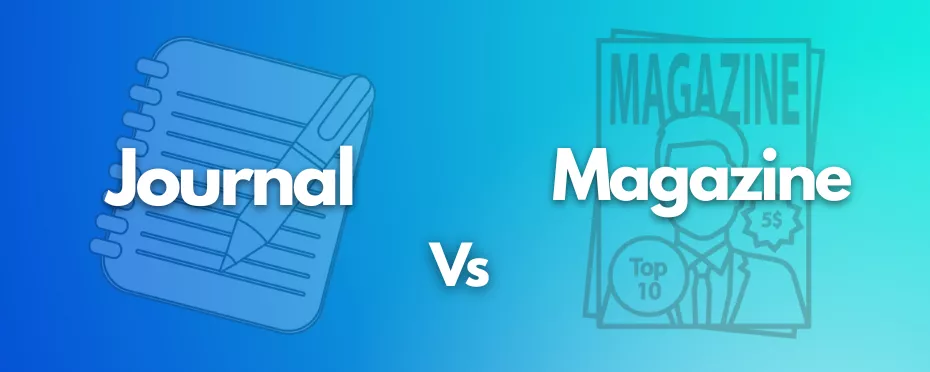 What's the Difference Between Journal and Magazine?