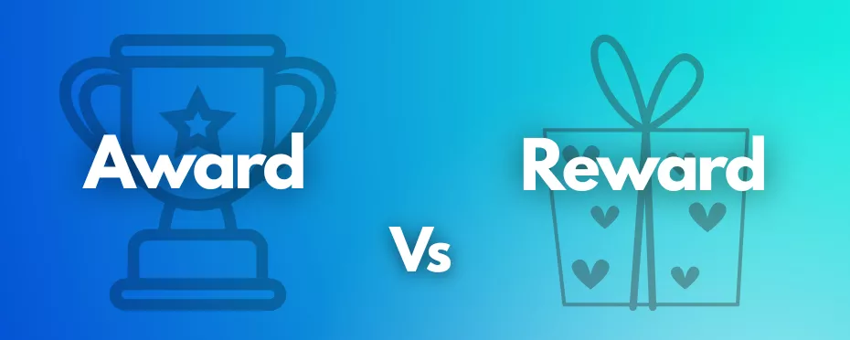 What’s the Difference Between Award and Reward?