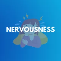 nervousness